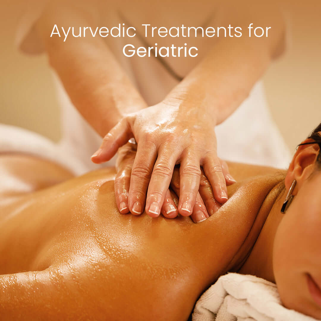 geriatric care in ayurveda